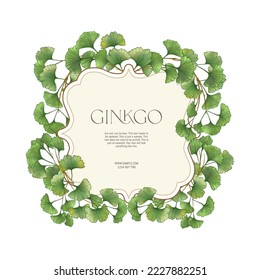 Ginkgo biloba leaves. Border, frame, template for product label, cosmetic packaging. Easy to edit. Vector illustration. In botanical style