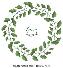 Ginkgo Biloba wreath; floral frame for greeting cards, invitations, posters, banners, packaging.
