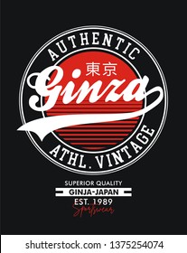 Ginza typography slogan  for t-shirt print and other uses, and inscription in japanese with the translation: Tokyo. Vector image design.