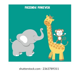 giraffe ,elephant and monkey friends forever