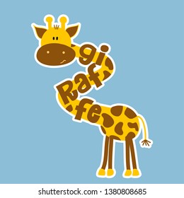 Giraffe -  funny vector character and text drawing. Lettering poster or t-shirt textile graphic design. / Cute giraffe character illustration on isolated blue background.
