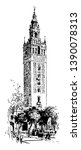 Giralda is a mosque in Seville, built as a minaret during the Moorish period, height and remains one of the most important symbols, vintage line drawing or engraving illustration.