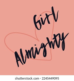 girl almighty slogan design t shirt 