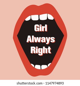 Girl always right slogan for t-shirt print design