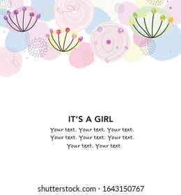 It's a girl. Baby shower greeting card with abstract flower, dandelion and dots greeting card. Baby first birthday, t-shirt, baby shower, baby gender reveal party design element vector background