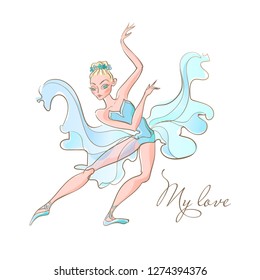 Girl ballerina. Ballet. A dancer in a blue dress. My love. Inscription. Vector.