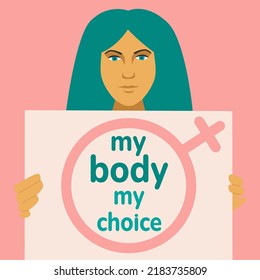 Girl with banner. Lady holding a blank poster with place for text. Womens rights protest concept. Legal abortion or other items. My body my choise slogan. Venus planet symbol. Vector illustration.