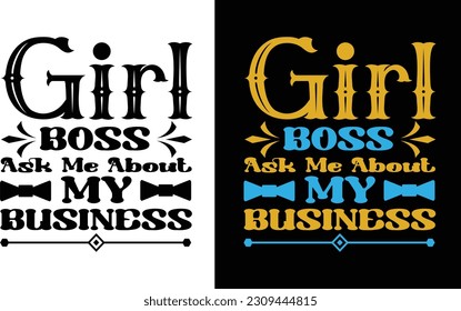 Girl Boss Ask Me About My Business Svg. Papa lover Girl Svg  svg