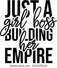 Girl Boss Building Her Empire Vector | Design | Artwork