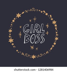 Girl boss. Golden frame, lettering text. Unique print for posters, cards, clothes and stationery