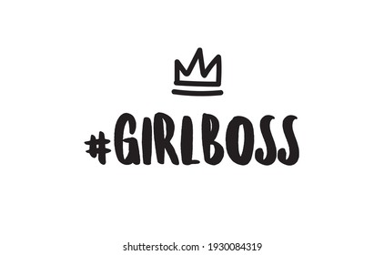 Girl boss lettering text and hashtag with doodle crown. Fashion illustration tee slogan design for t shirts, prints, posters etc.