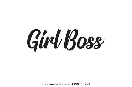 Girl boss text vector design. Calligraphic motivational quote for t shirt and prints. Female power lettering poster print.