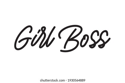 Girl boss text vector design. Calligraphic motivational quote for t shirt and prints. Female power lettering poster print.