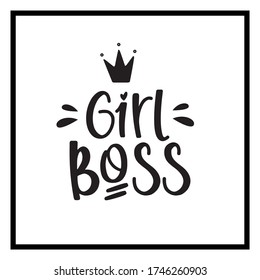 Girl boss, vector hand drawn lettering poster. Cute typography design.