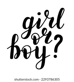 Girl or boy, lettering written with elegant calligraphic font. Isolated inscription in black. Gender party concept. - Shutterstock ID 2293786305
