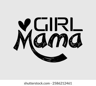 Girl, Boy Mama, Mom Quotes, Quotes about Mother, funny mom design, Mothers Day Design, Mother's day typographic t shirt design