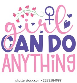 Girl Can Do Anything - Boho Retro Style Happy Women's Day T-shirt And SVG Design. Mom Mother SVG Quotes T-shirt And SVG Design, Vector EPS Editable File, Can You Download This File.