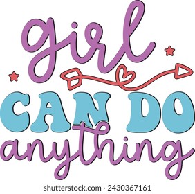 girl can do anything ,Women's Day , Retro ,Designs