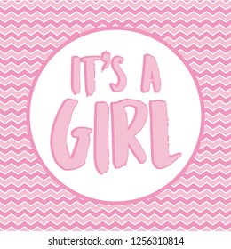 IT'S a Girl. Colored label on a textured background for baby showers. Vector illustration