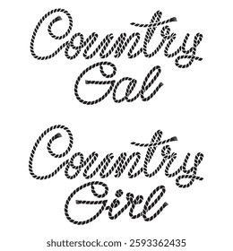 Сountry girl and Country gal typography for cowboy rodeo designs. Western rope text illustration isolated on white western style lettering for rodeo and country fashion