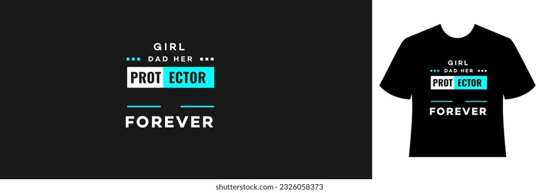 girl dad her protector forever  quotes design