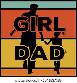 Girl dad vintage father t-shirt design