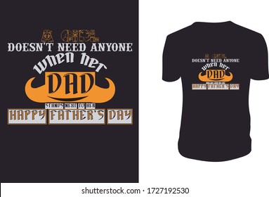 A girl doesn't need anyone when her dad... t-shirt. Happy fathers day. Vector illustration. Super Dad, Patch with lettering, crown, wings and hearts.