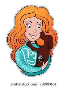 Girl with a dog. Vector cute typographic poster with a cartoon girl, a dog and a quote: The dog is the best friend. Children's sticker. Banner of shelters for animals.