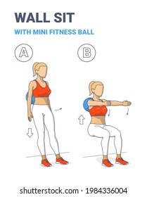 Girl Doing Wall Sit with Fit Ball Home Workout Exercise Guide Illustration. Colorful Concept of Girl Working at Home on Her Butt a Young Female in Sportswear and Sneakers Doing Sits Using Mini Ball