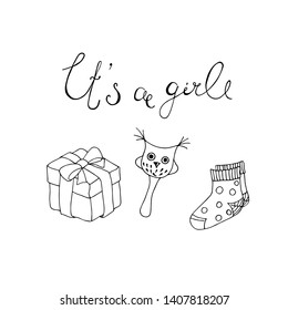 Its a girl flat hand drawn lettering. Ink calligraphy. Cartoon gift, owl, rattle, socks, booties. Gender reveal party vector greeting card. Baby shower, arrival celebration invitation card.