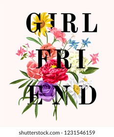 girl friend slogan with colorful flower illustration