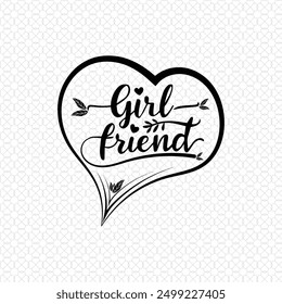 Girl friend typography design, simple editable vector design.