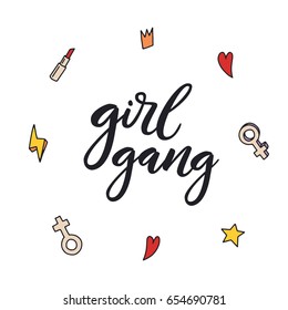 Girl gang. Feminism quote, woman motivational slogan. Vector illustration of girls symbol. Phrase for posters, t-shirts and cards.