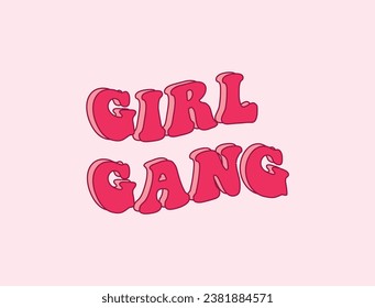 Girl Gang groovy slogan vector illustration for t-shirt and other uses