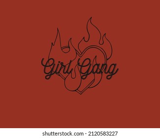 Girl Gang quote. Heart with Fire. Vintage style print