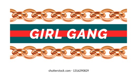 Girl Gang slogan on strip background with golden chains. Decoration, print, textile design element.