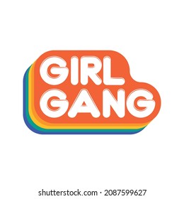 Girl Gang squad team design. Vector card or shirt design with unique typography.