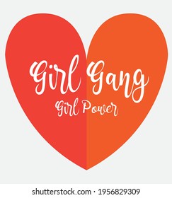 girl gang text print with heart. girl power slogan