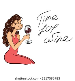 girl with a glass of wine and a handwritten inscription time for wine. vector illustration isolated on white background