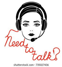 Girl in headphones with microphone and with red cable as a inscription, Need to talk online service concept, vector outline