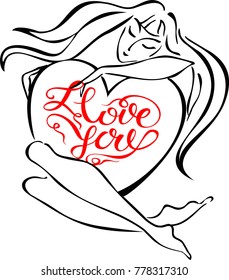 Girl with a heart. I love you. Lettering. Picture of a girl. The concept of holiday cards. Valentine. Vector.