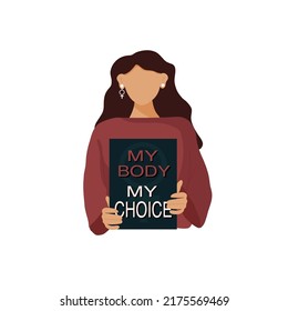 Girl holding a banner to support woman empowerment and abortion rights.My body my choice slogan. Feminism concept placard. 