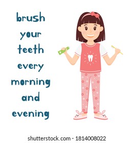 The girl holds Toothbrush and toothpaste in her hands. A cartoon character,cute child in pajamas and Slippers stands and smiles.Oral hygiene for kids.Health of teeth.Isolated vector illustration. flat