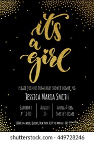 It's a Girl invitation party card template. Hand drawn golden calligraphy classic lettering. Baby shower celebration gold glitter design on black background.