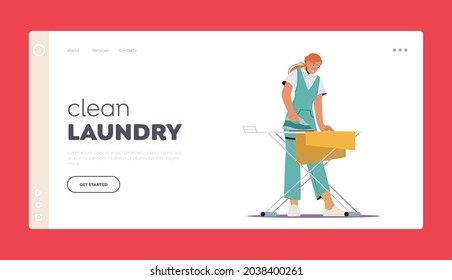 Girl Ironing Clean Clothes in Laundry Landing Page Template. Housewife or Maid Work in Laundrette. Female Character Employee of Professional Cleaning Service Working. Cartoon Vector Illustration
