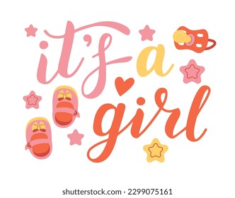 It's a girl, lettering written with elegant calligraphic font and decorated with booties, dummy. Gender party concept.