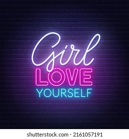 Girl Love Yourself neon quote on a brick wall.