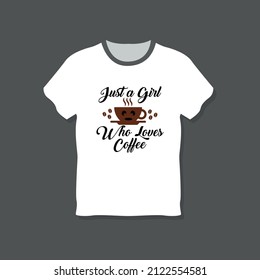 Girl Loves Coffee T-shirt Design Vector File