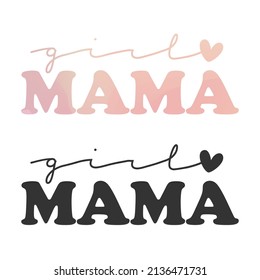 Girl Mama Illustration Clip Art Design Shape. Quote Mother Woman Silhouette Icon Vector.