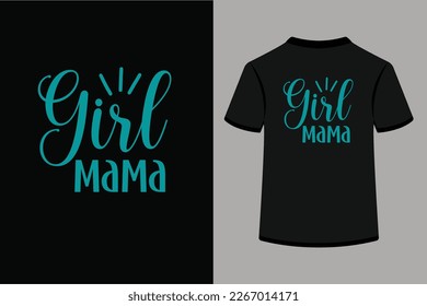 Girl Mama.This is an editable eps vector file.